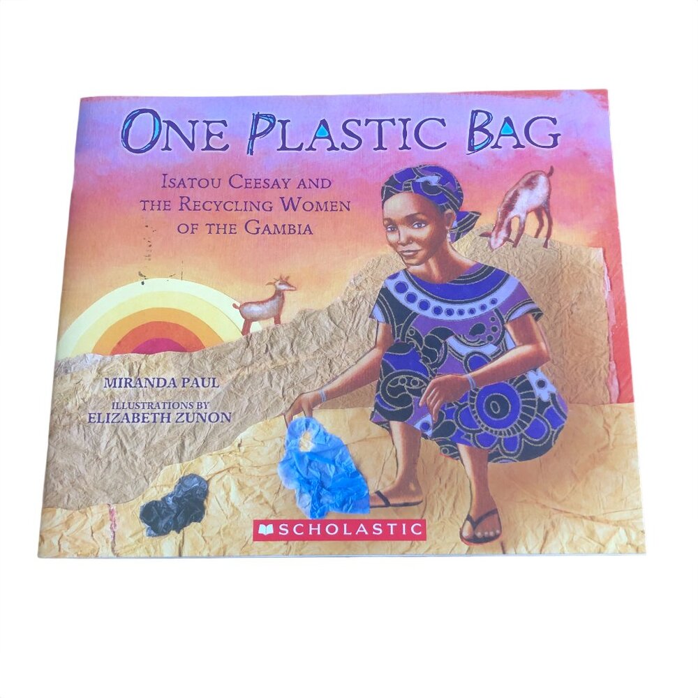 One Plastic Bag - Isatou Creesay and The Recycling Women of the Gambia